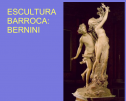 Escultura Barroca: Bernini | Recurso educativo 61830