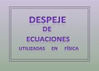 Despeje de Ecuaciones utilizadas en física | Recurso educativo 103648