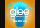 Fill in the blanks con la canción Born This Way (Cover) de Glee | Recurso educativo 125071