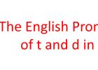 The English Pronounciation.pptx | Recurso educativo 760103