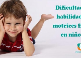 Habilidades motoras finas. Ayudar a niños con dificultades | Recurso educativo 765016