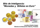 Bits Inteligencia: Monedas y Billetes en Euro | Recurso educativo 78179